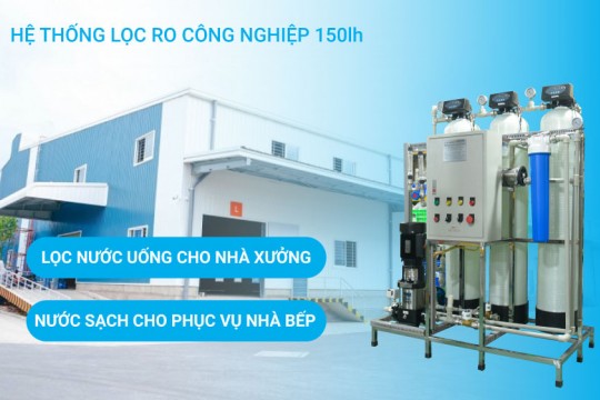 Máy lọc nước công nghiệp - Giải pháp toàn diện cho các doanh nghiệp kinh doanh