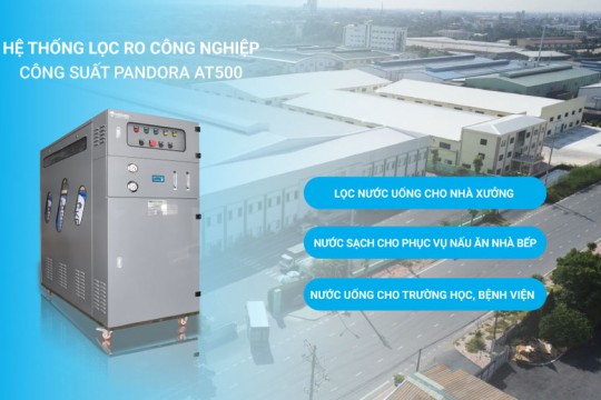 Đặc điểm hệ thống lọc nước công nghiệp 500L/h cho nhà hàng