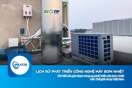 Khám phá lịch sử phát triển công nghệ máy bơm nhiệt trên thế giới và tại Việt Nam