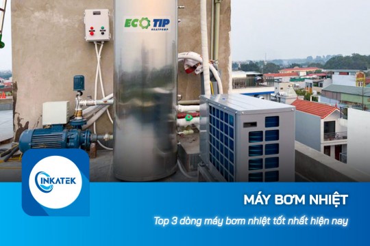 Top 3 dòng máy bơm nhiệt tốt nhất hiện nay