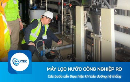 Các bước cần thực hiện khi bảo dưỡng hệ thống lọc nước công nghiệp RO