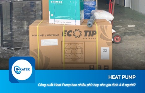 Công suất Heat Pump bao nhiêu thì phù hợp cho gia đình 4 - 6 người?