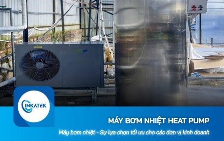 Máy bơm nhiệt Heat Pump - Sự lựa chọn tối ưu cho các đơn vị kinh doanh