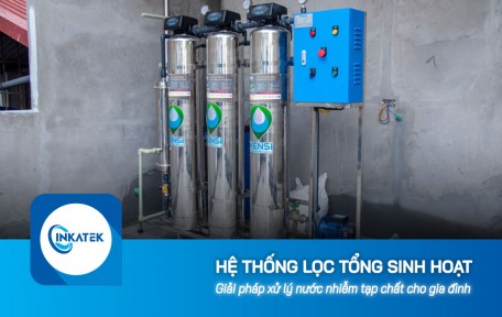 Hệ thống lọc tổng sinh hoạt xử lý nước nhiễm tạp chất cho gia đình
