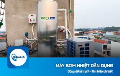 Máy bơm nhiệt dân dụng dùng để làm gì? - Tìm hiểu chi tiết
