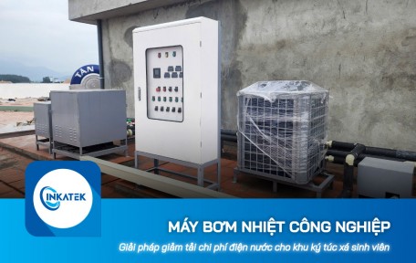 Máy bơm nhiệt công nghiệp giảm tải chi phí điện nước cho khu ký túc xá sinh viên