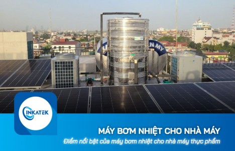 Điểm nổi bật của máy bơm nhiệt cho nhà máy thực phẩm