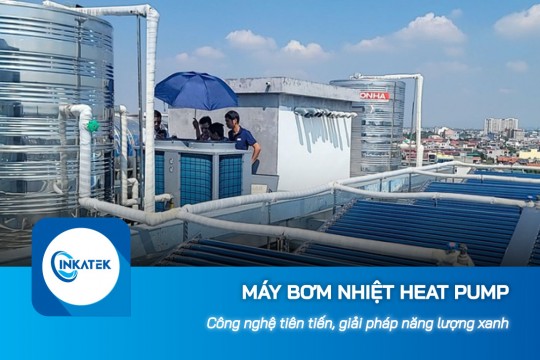 Khám phá công nghệ tiên tiến của máy bơm nhiệt Heat Pump trong năng lượng xanh