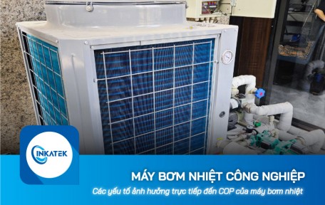 Các yếu tố ảnh hưởng trực tiếp đến COP của máy bơm nhiệt công nghiệp