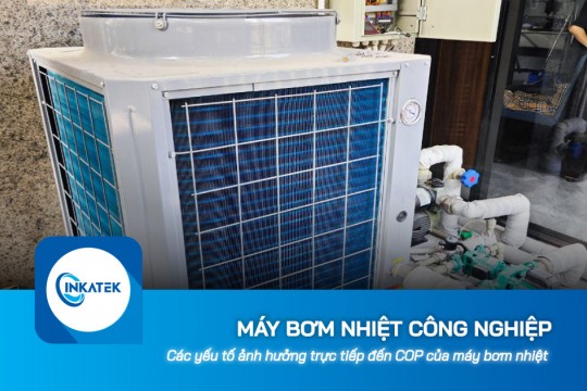 Các yếu tố ảnh hưởng trực tiếp đến COP của máy bơm nhiệt công nghiệp