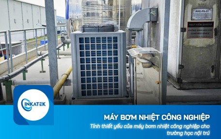 Tính thiết yếu của máy bơm nhiệt công nghiệp cho trường học nội trú