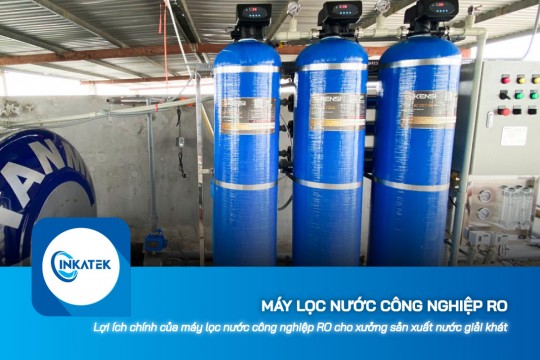 Lợi ích chính của máy lọc nước công nghiệp RO cho xưởng sản xuất nước giải khát
