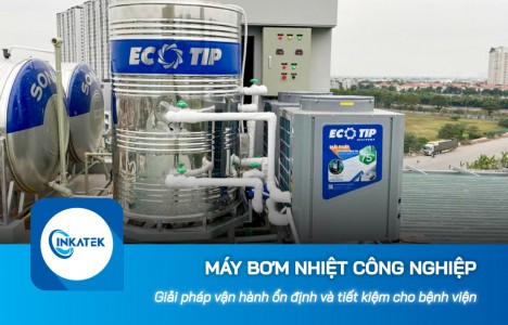 Máy bơm nhiệt công nghiệp cho bệnh viện: Giải pháp vận hành ổn định và tiết kiệm