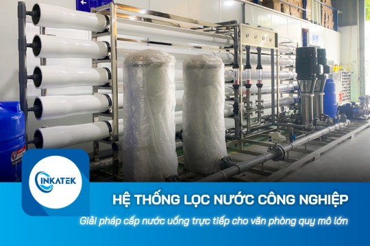 Hệ thống lọc nước công nghiệp RO uống trực tiếp cho văn phòng quy mô lớn