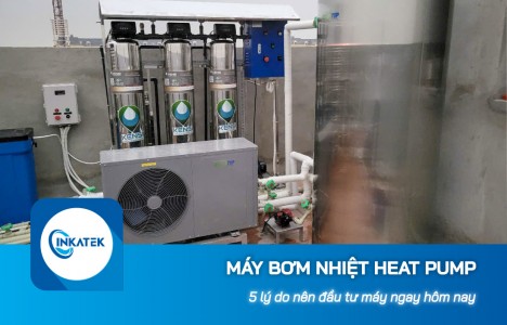 5 lý do nên đầu tư máy bơm nhiệt Heat Pump ngay hôm nay