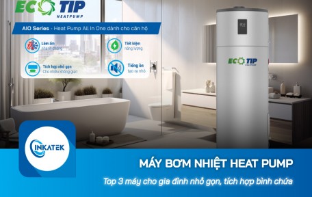 Top 3 máy bơm nhiệt Heat Pump cho gia đình nhỏ gọn, tích hợp bình chứa