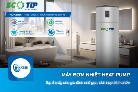 Top 3 máy bơm nhiệt Heat Pump cho gia đình nhỏ gọn, tích hợp bình chứa