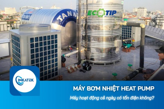 Máy bơm nhiệt Heat Pump hoạt động cả ngày có tốn điện không?