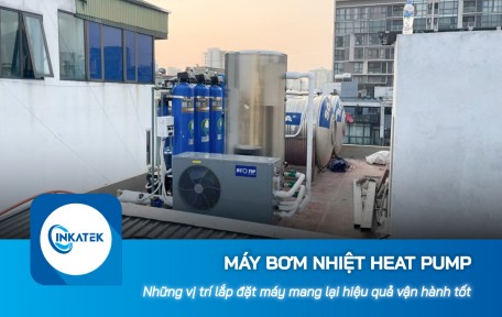 Những vị trí lắp đặt máy bơm nhiệt Heat Pump mang lại hiệu quả vận hành tốt