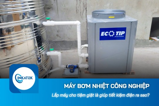 Máy bơm nhiệt công nghiệp cho tiệm giặt là giúp tiết kiệm điện ra sao?