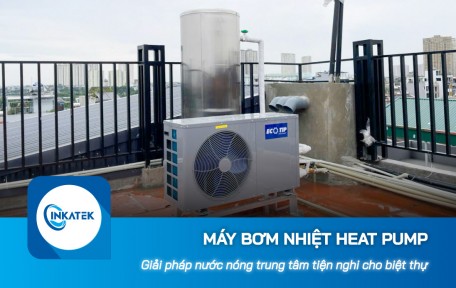 Ứng dụng máy bơm nhiệt Heat Pump trong biệt thự - Giải pháp nước nóng trung tâm tiện nghi
