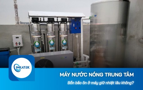 Bồn bảo ôn ở máy nước nóng trung tâm giữ nhiệt lâu không?