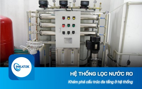 Khám phá cấu trúc đa tầng trong hệ thống lọc nước công nghiệp RO