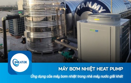 Các ứng dụng chính của máy bơm nhiệt Heat Pump trong nhà máy nước giải khát