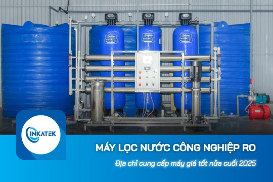 Địa chỉ cung cấp máy lọc nước công nghiệp RO giá tốt nhất nửa cuối năm 2025