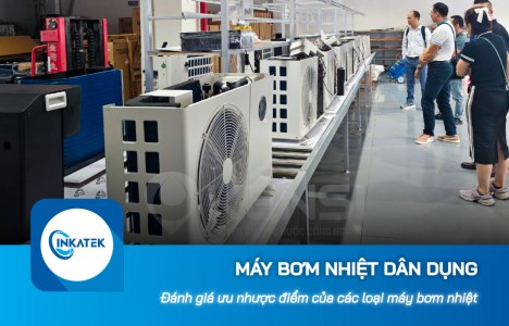 Đánh giá ưu nhược điểm của các loại máy bơm nhiệt dân dụng