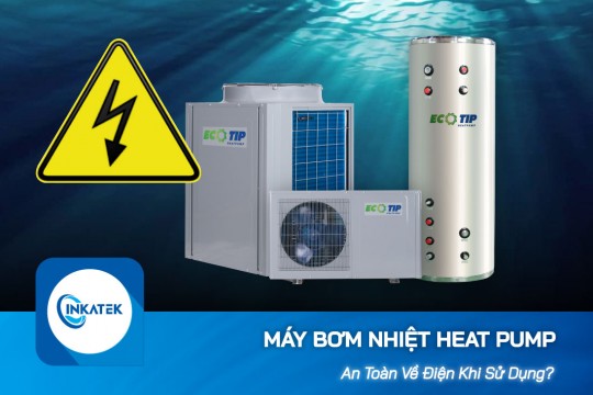 Mức độ an toàn khi sử dụng máy bơm nhiệt dân dụng