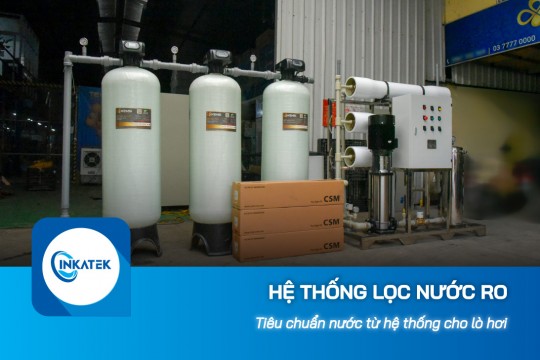 Tiêu chuẩn nước từ hệ thống lọc nước công nghiệp RO cho lò hơi