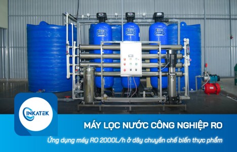 Ứng dụng máy lọc nước công nghiệp RO 2000L/h trong dây chuyền chế biến thực phẩm