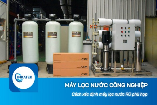 Làm thế nào để xác định máy lọc nước công nghiệp RO phù hợp?