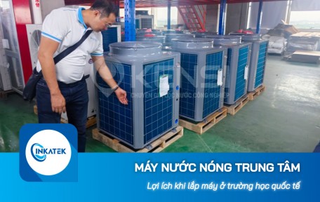 Lợi ích khi lắp máy nước nóng trung tâm ở trường học quốc tế