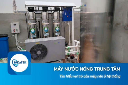 Vai trò của máy nén ở máy nước nóng trung tâm