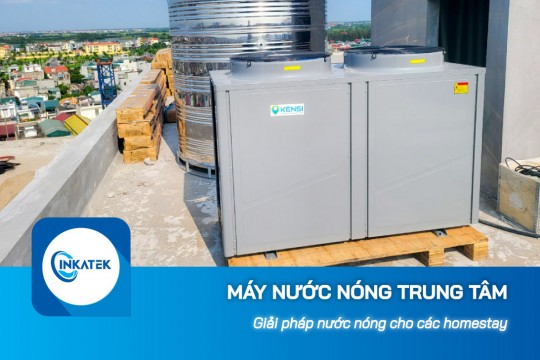 Tính ứng dụng của máy nước nóng trung tâm ở các homestay