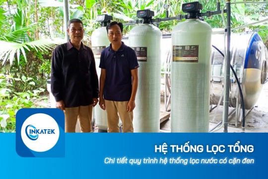 Hệ thống lọc tổng lọc nước sinh hoạt có cặn đen ra sao?