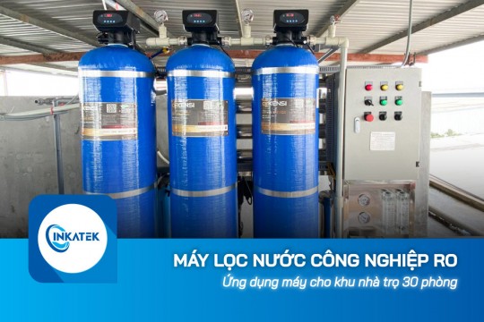 Giải pháp máy lọc nước công nghiệp RO cho khu nhà trọ 30 phòng 