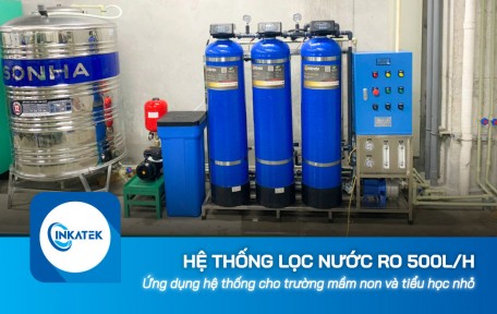 Lắp đặt hệ thống lọc nước công nghiệp RO 500L/h cho trường mầm non