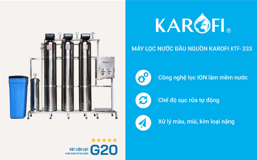 Lọc tổng đầu nguồn Karofi KFT-333 cung cấp nước sạch sinh hoạt theo quy định