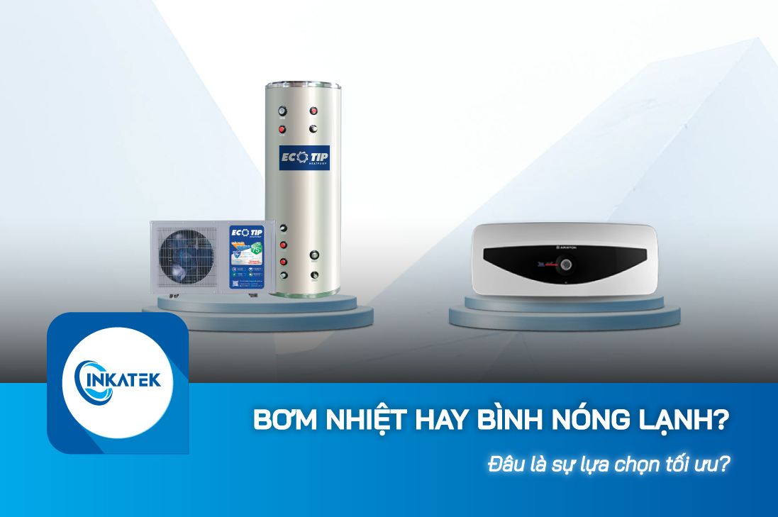 Máy bơm nhiệt nước nóng và bình nóng lạnh